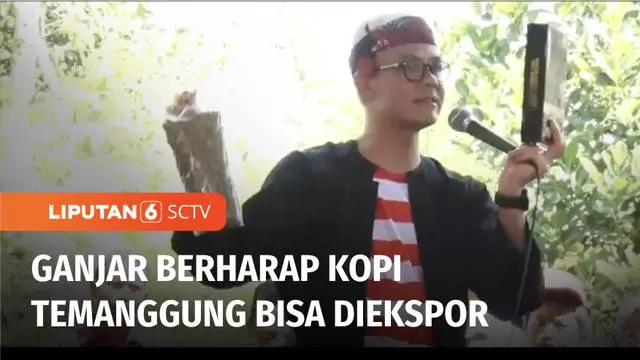 VIDEO: Ajak Ngopi Bareng, Ganjar Pranowo Motivasi Warga Tingkatkan Kualitas Kopi Temanggung