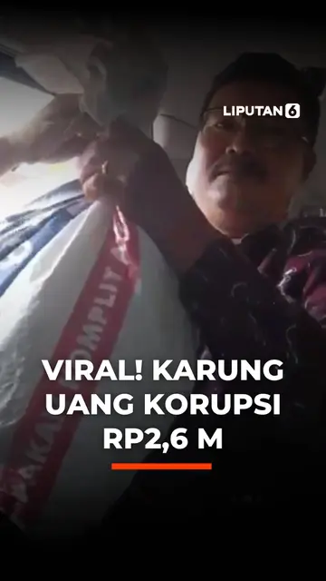 Viral! Karung Uang Korupsi Rp2,6 M