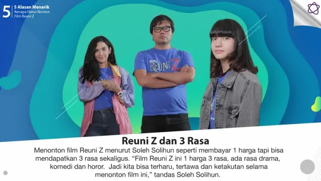 [Bintang] 5 Alasan Menarik Kenapa Harus Nonton Film Reuni Z