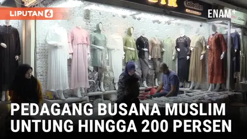 VIDEO: Berkah Ramadan, Pedagang Busana Muslim di Pasar Tanah Abang Raup Puluhan Juta Per Hari