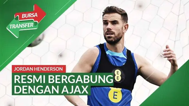 Berita Video, Ajax Amsterdam datangkan Jordan Henderson dari Al Ettifaq