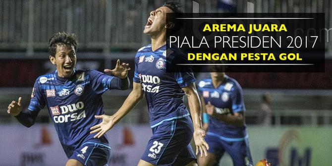 Pesta Gol Arema pada Final Piala Presiden 2017