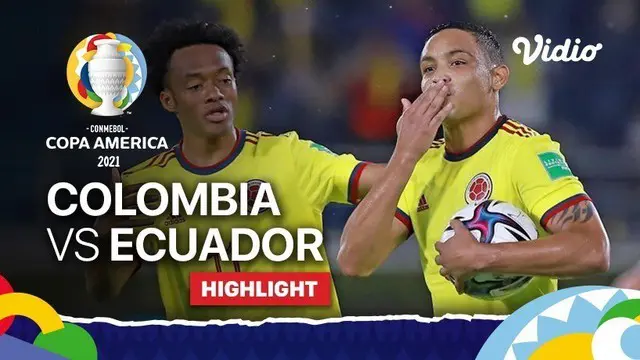 VIDEO: Highlights Copa America 2021, Kolombia Menang Tipis 1-0 atas Ekuador