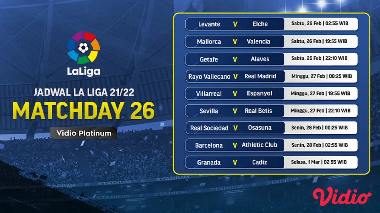 Link Live Streaming Pertandingan Liga Spanyol 2021/2022 Matchday 26 di Vidio, 26 Februari - 1 Maret 2022