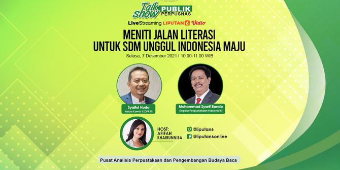 VIDEO: Live Streaming Talk Show Publik Perpusnas Meniti Jalan Literasi untuk Wujudkan SDM Unggul Indonesia Maju