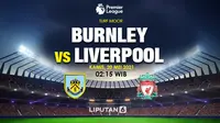 Prediksi Burnley vs Liverpool (Trie Yas/Liputan6.com)