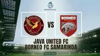 Link Live Streaming BRI Super League: Java United Vs Borneo FC
