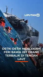 Detik-Detik Mencekam! Feri Bawa 267 Orang Terbalik di Tengah Laut