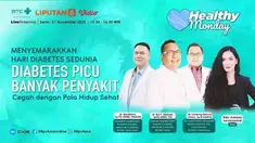 Dalam rangka menyemarakkan hari diabetes sedunia Liputan6.com bersama EMC Healthcare mengadakan Live Streaming Healthy Monday, Senin, 21 November 2022 | Pukul. 15.30 WIB | Tema: Diabetes Picu Banyak Penyakit Cegah dengan Pola Hidup Sehat | Host: Ratu...