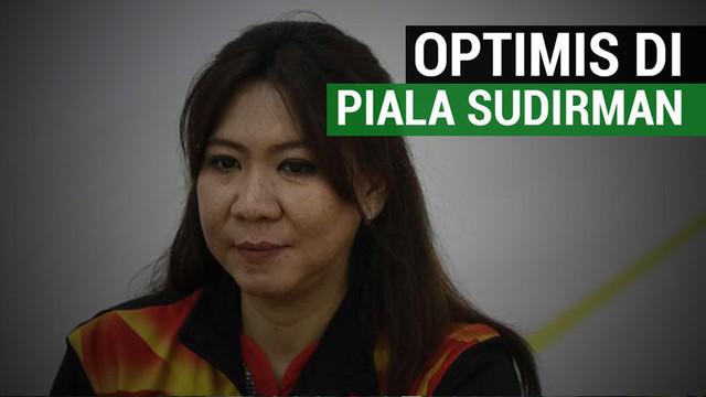 Manajer tim Piala Sudirman Indonesia, Susy Susanti, optimis dengan komposisi tim yang akan berangkat menuju Piala Sudirman 2017.
