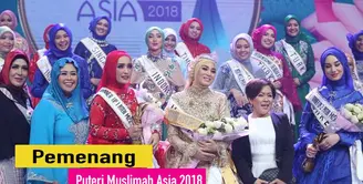 Begini Kemeriahan dan Keseruan penganugerahan Puteri Muslimah Asia 2018.