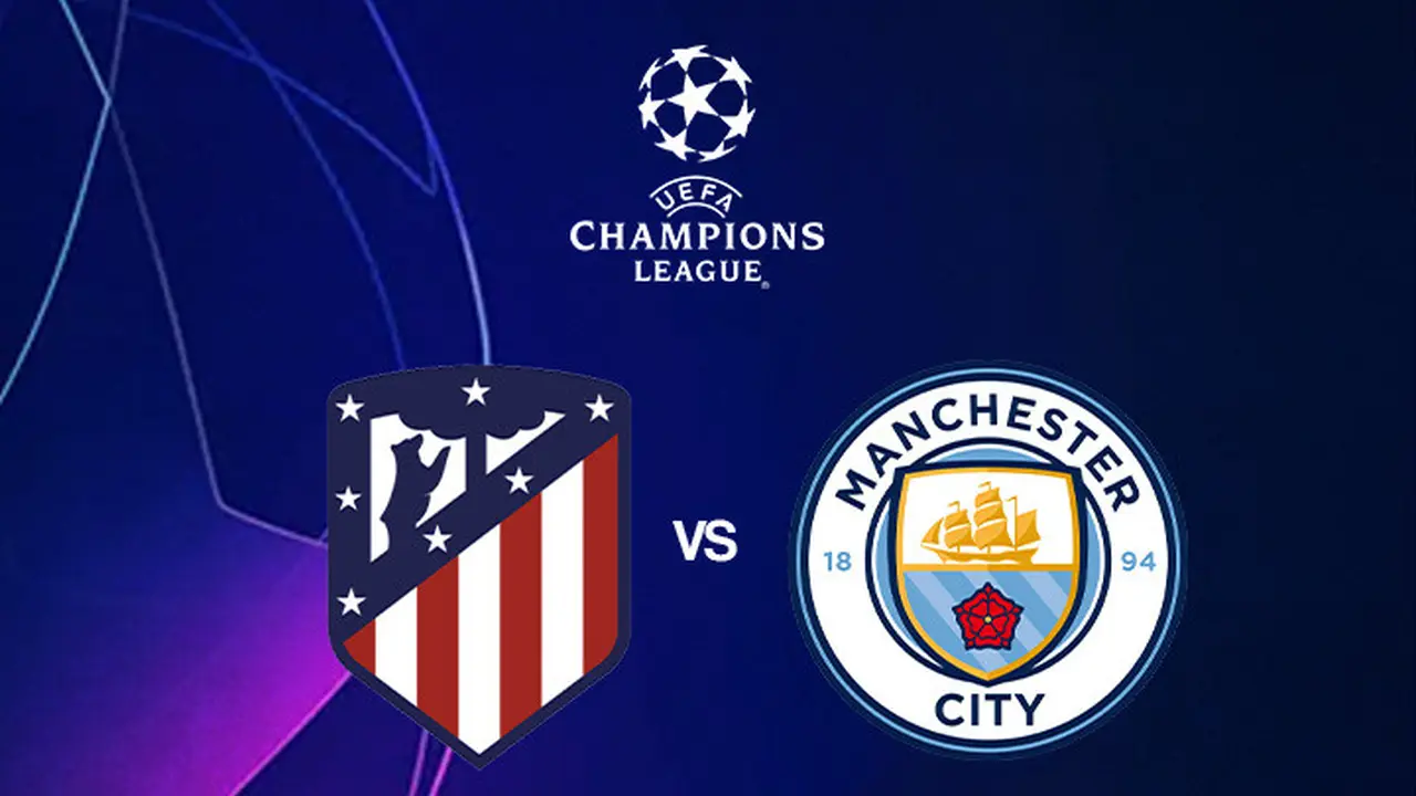 Liga Champions - Atletico Madrid Vs Manchester City