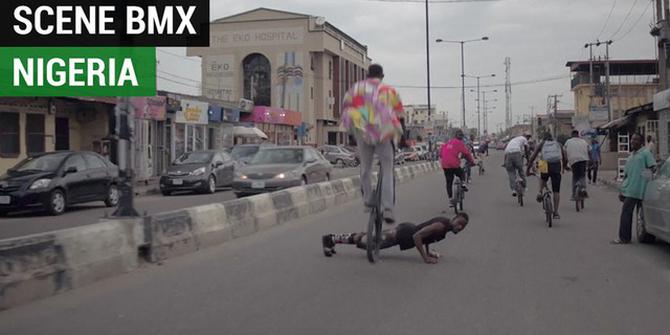 VIDEO: Melihat Scene BMX yang Atraktif di Nigeria