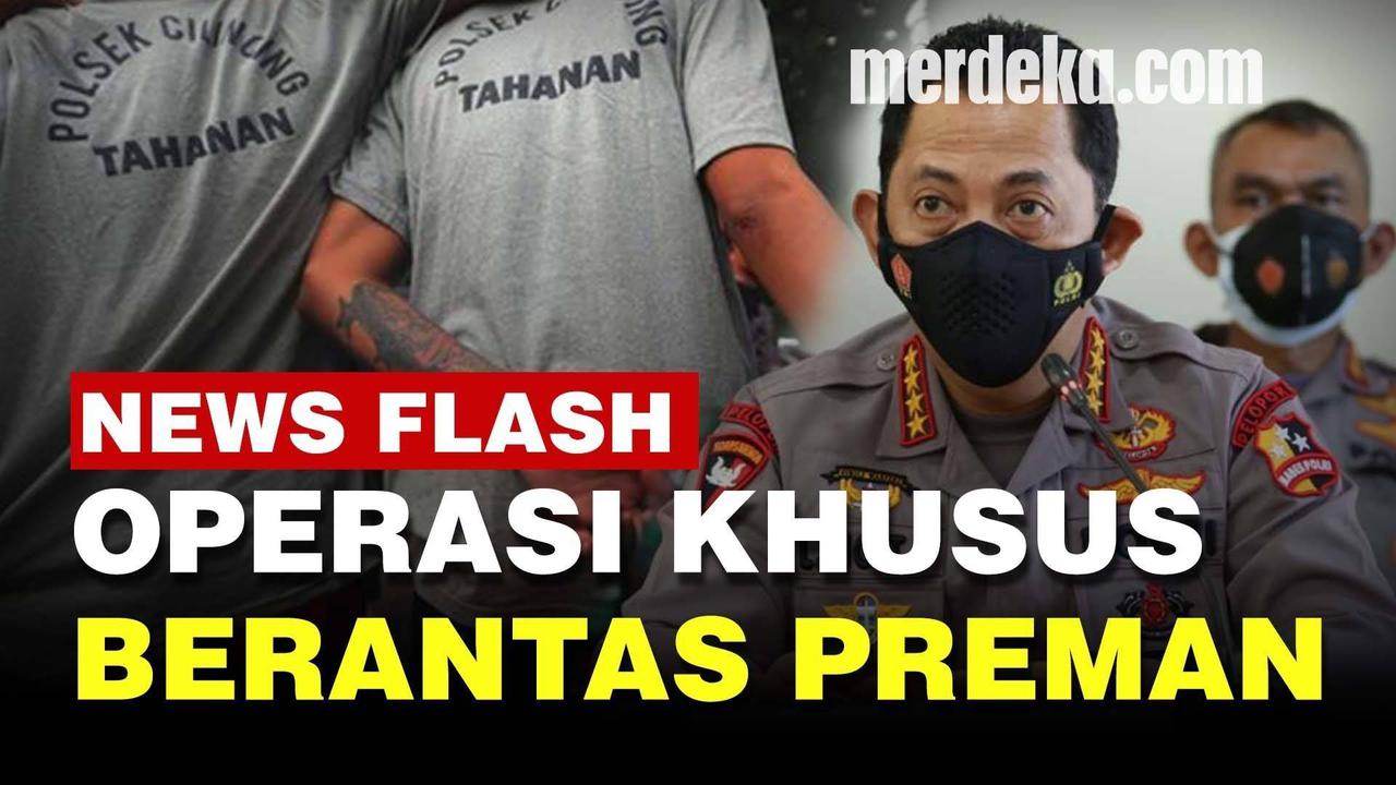 VIDEO: Perintah Tegas Kapolri, Bersihkan Preman Sampai Ke Akar-Akarnya!