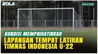 Mengintip Lapangan Latihan Timnas Indonesia U-22, Kondisi Memprihatinkan di Chiang Mai!