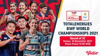 Jadwal Live Streaming Babak 32 Besar BWF World Championships 2021 di Vidio. (Sumber : dok.vidio.com)