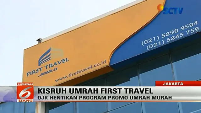 Keputusan OJK melarang program promo First Travel berujung pada penutupan sejumlah kantor First Travel.