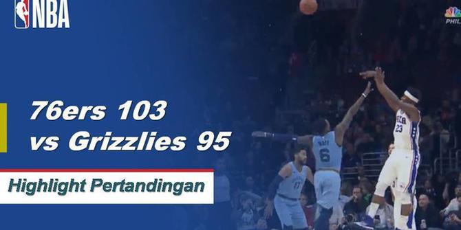 Cuplikan Pertandingan NBA : 76ers 103 vs Grizzlies 95