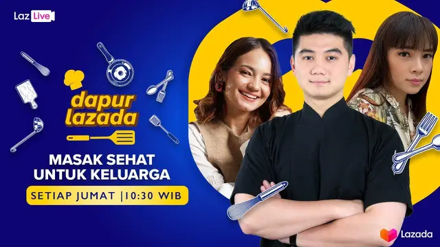 Dapur Lazada “Masak Sehat untuk Keluarga Di Rumah”