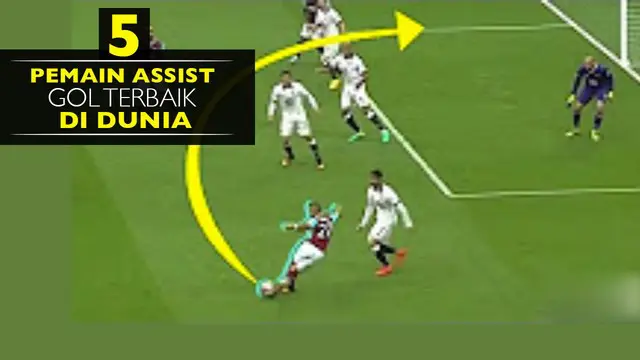 Video pemain sepak bola dengan assist berbuah gol terbaik di dunia, salah satunya Dimitri Payet.