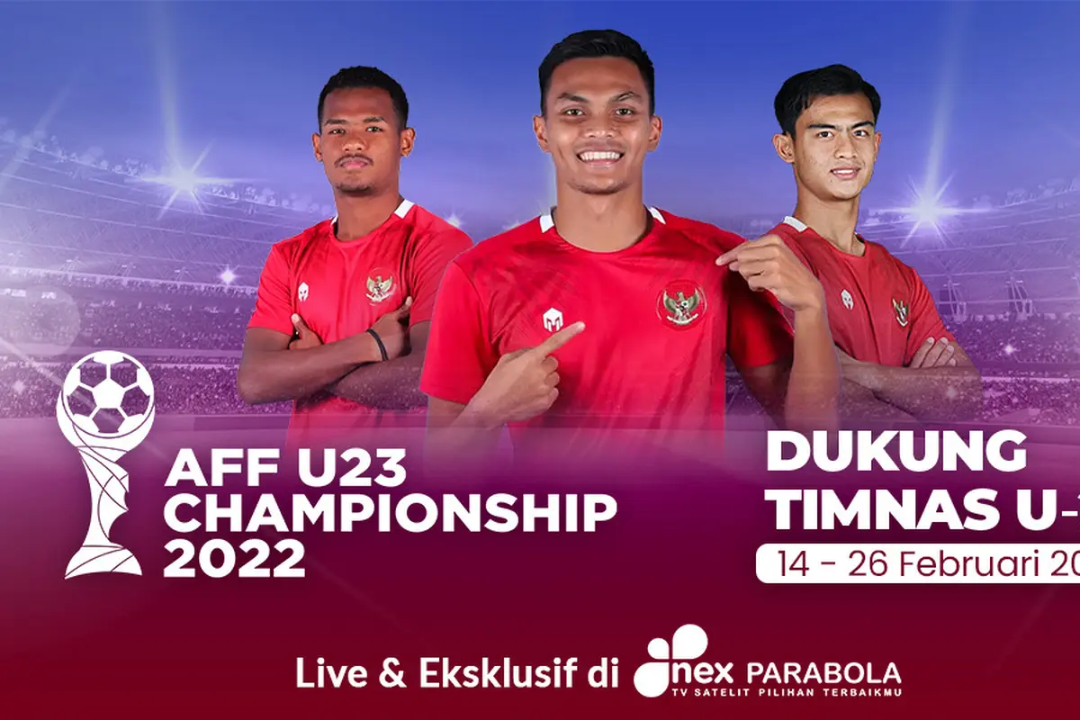 Dukung TIMNAS Indonesia di Piala AFF U-23, nonton LIVE dan Eksklusif di Nex Parabola