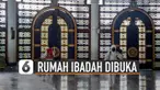 Setelah akan diberlakukannya new normal Covid-19. Pemerintah akan membuka kembali rumah ibadah secara bertahap.