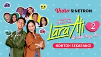Vidio Sinetron Lara Ati 2 Kembali Tayang (Dok. Vidio)
