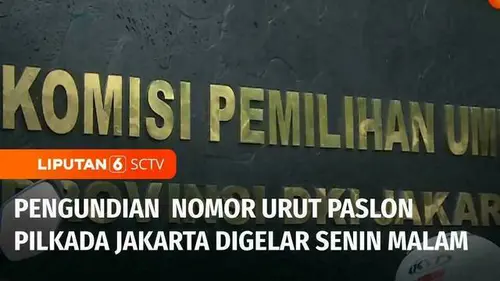 VIDEO: Usai Penetapan Paslon, KPU Jakarta akan Mengundi Nomor Urut Paslon