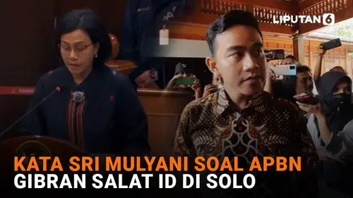 Kata Sri Mulyani Soal APBN, Gibran Salat Id di Solo