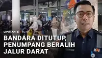 Bandara Ditutup, Penumpang Beralih Jalur Darat