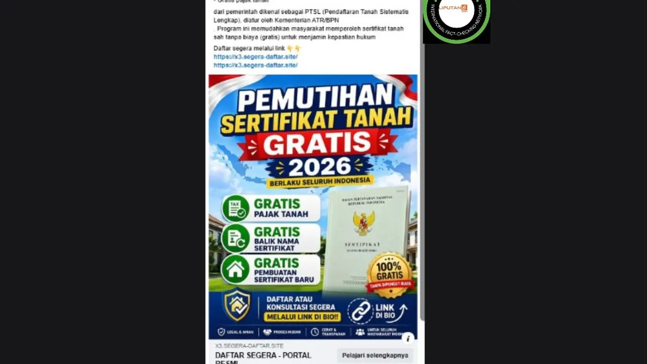 Cek Fakta Liputan6.com mendapati klaim link pendaftaran sertifikat tanah gratis 2026.