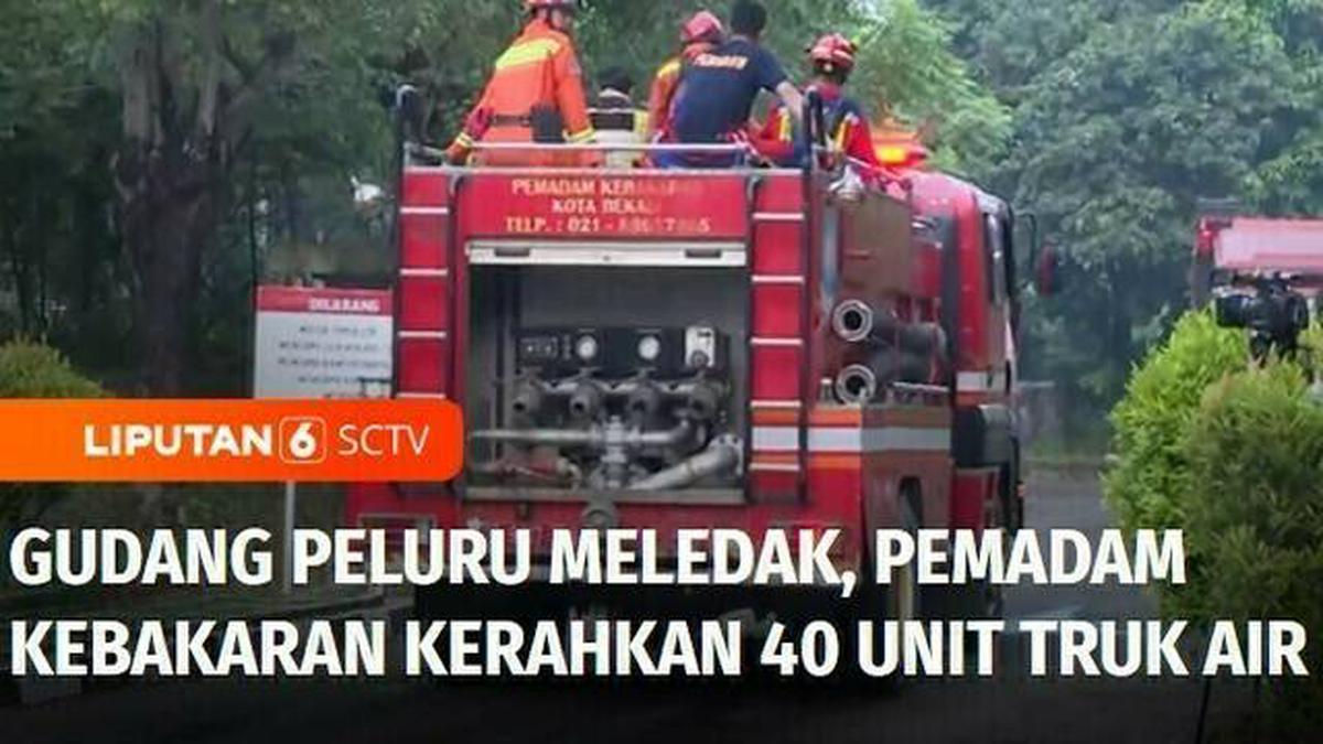 VIDEO: Ledakan Gudang Peluru Kodam Jaya, Pemadam Kebakaran Kerahkan 40 ...