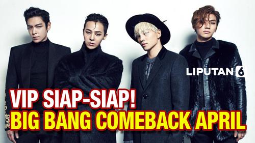 VIDEO: Kabar Baik! Big Bang Siap Comeback 5 April 2022