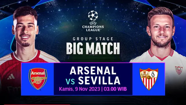 Jadwal dan Live Streaming Arsenal vs Sevilla UCL di Vidio