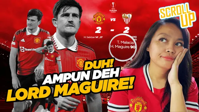 Cover video Scroll Up yang berjudul "MU Ditahan Imbang Sevilla di Old Trafford, Ampun deh Lord Harry Maguire". (Bola.com/Adreanus Titus)