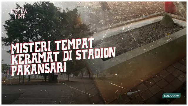 Berita Video Extra Time tetang cerita mistis yang berada di area sekitar Stadion Pakansari