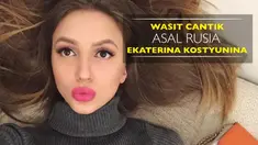 Video wasit cantik dan seksi asal Rusia, Ekaterina Kostyunina, yang sedang heboh dibicarakan.