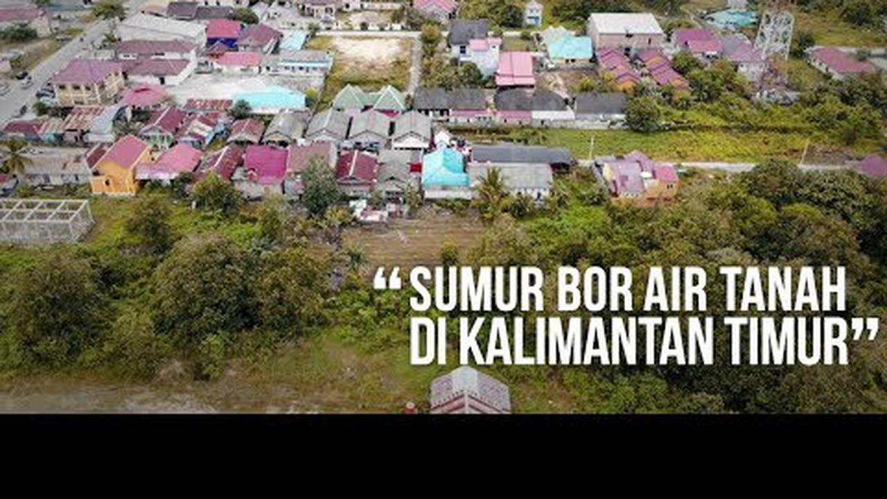 Sumur bor air tanah di Kalimantan Timur