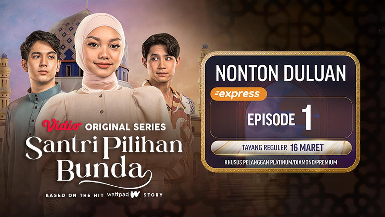 Santri Pilihan Bunda Episode 1
