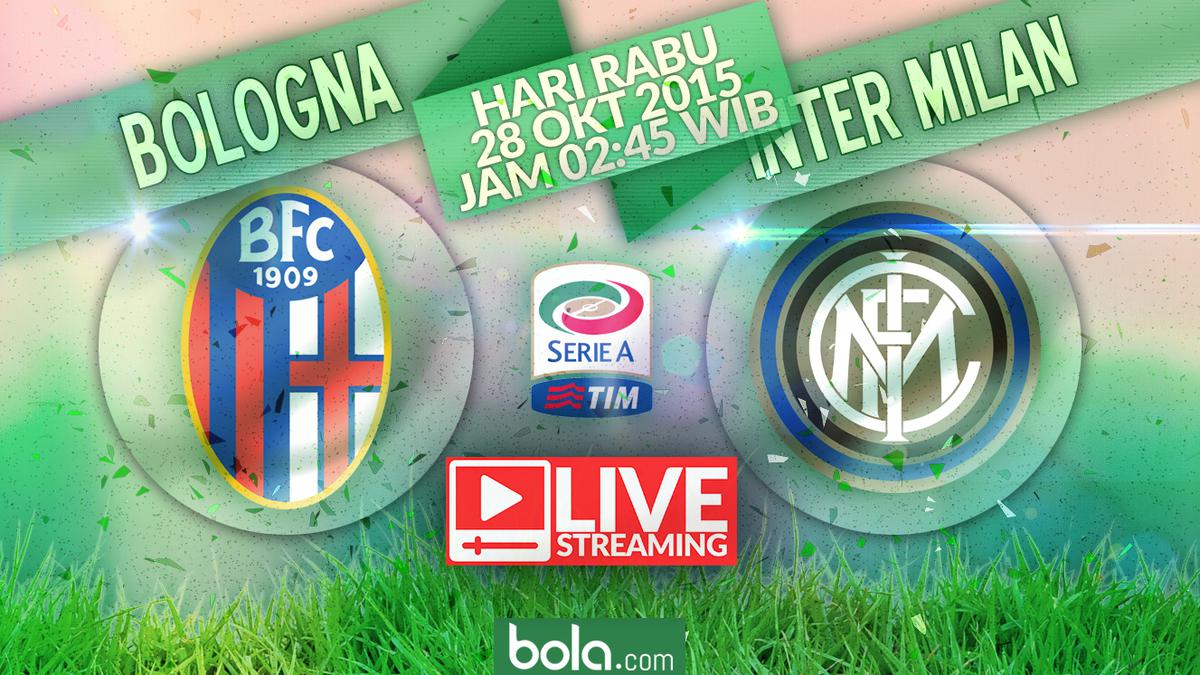 Saksikan Live Streaming Bologna vs Inter Milan di Bola.com - Dunia Bola.com
