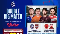 Jadwal dan Link Streaming Double Big Match BRI Liga 1 Pekan 15. (Sumber: dok .vidio.com)