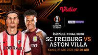 Live Streaming SC Freiburg vs Aston Villa di Final Europa League 2025/26, Tayang di Vidio