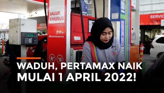 VIDEO: Harga Pertamax Naik Mulai 1 April 2022, Jadi Berapa?
