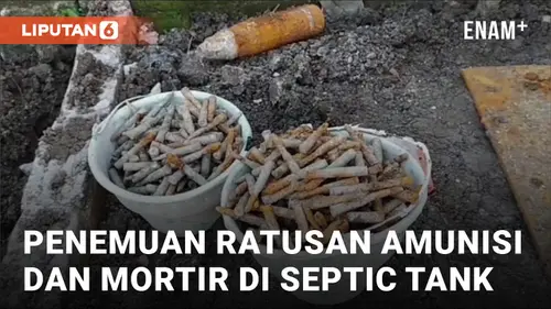 VIDEO: Geger! Penemuan Ratusan Amunisi di Septic Tank