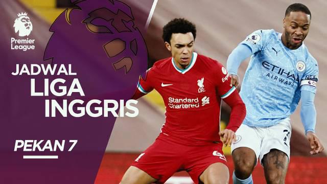 Berita video jadwal pertandingan Liga Inggris pekan ketujuh, salah satunya ada bertandingan seru Liverpool melawan Manchester City