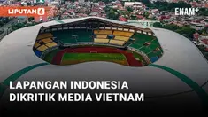 Media Vietnam Sebut Lapangan Stadion Patriot Candrabhaga Tidak Memuaskan