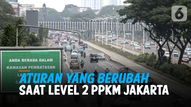 VIDEO: Jakarta Masuk PPKM Level 2, Apa Aturan yang Berubah?