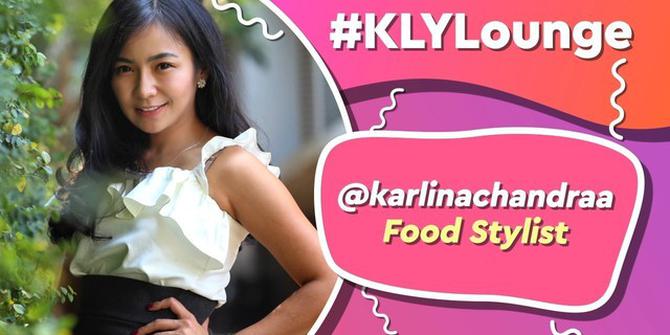 VIDEO: KLY Lounge | Menata Makanan ala Karlina Chandra