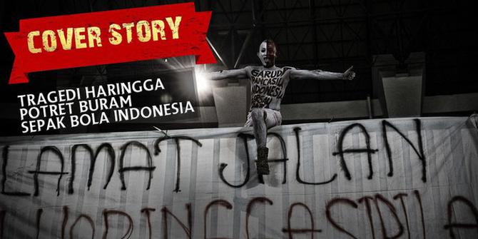 VIDEO: Tragedi Haringga, Potret Buram Sepak Bola Indonesia