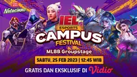 Ekslusif di Vidio, Live Streaming IEL Campus Fest 2023 Group Stage Mobile Legends Bang-Bang di Vidio Sabtu 25 Februari